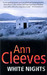 White Nights (Shetland Island, #2) by Ann Cleeves