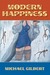 Modern Happiness by Michael Gilbert