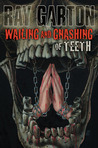Wailing and Gnashing of Teeth cover