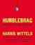 Humblebrag The Art of False Modesty by Harris Wittels