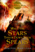When the Stars Threw Down Their Spears (The Goblin Wars, #3) by Kersten Hamilton