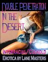 Double Penetration in the Desert
