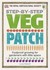 Step-by-Step Veg Patch