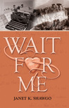 Wait for Me (Look for Me #2)