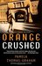 Orange Crushed (Ivy League, #3) by Pamela Thomas-Graham
