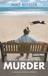 Senior Moments Are Murder cover