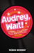 Audrey, Wait! by Robin Benway