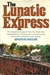 The Lunatic Express An Entertainment In Imperialism by Charles Miller