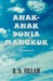 Anak-Anak Dunia Mangkuk (Anak-Anak Dunia Mangkuk, #1) by R.D. Villam