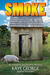 Smoke (Imogene Duckworthy Mystery #2) by Kaye George