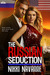 The Russian Seduction (Foreign Affairs, #1) by Nikki Navarre