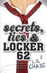 Secrets, Lies and Locker 62