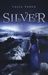 Silver (Bandia, #1) by Talia Vance