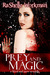 Prey and Magic (Blood and Snow, #5) by RaShelle Workman