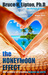 The Honeymoon Effect The Science of Creating Heaven on Earth by Bruce H. Lipton
