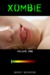 XOMBIE Volume One by Brody Sommers