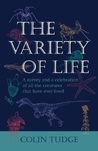 The Variety of Life: A Survey and a Celebration of All the Creatures that Have Ever Lived