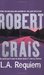 L.A. Requiem (Elvis Cole, #8) by Robert Crais