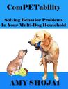 ComPETability: Solving Behavior Problems in Your Multi-Dog Household cover