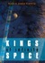 Kings of Infinite Space by Francis James Franklin