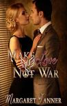 Make Love, Not War cover