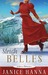 Sleigh Belles (Belles and Whistles #2) by Janice Hanna