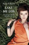 Laat me los (Kathleen Verlinden, #2)