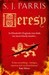 Heresy by S.J. Parris Heresy by S.J. Parris