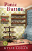 Panic Button (Button Box Mystery, #3) by Kylie Logan