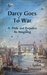 Darcy Goes to War A Pride and Prejudice Re-Imagining by Mary Lydon Simonsen