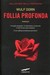 Follia profonda by Wulf Dorn