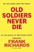 Old Soldiers Never Die by Frank Richards