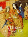 Revelations of the Medieval World (A History of Private Life, #2)