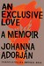An Exclusive Love A Memoir by Johanna Adorján