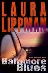 Baltimore Blues by Laura Lippman