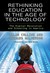 Rethinking Education in the Age of Technology: The Digital Revolution and Schooling in America (Technology, Education--Connections) (Technology, Education - Connections (The TEC Series))