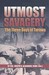 Utmost Savagery The Three Days of Tarawa by Joseph H. Alexander