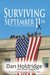 Surviving September 11th Tenth Anniversary of 9/11/2001 Memorial by Dan Holdridge