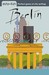 Berlin (City Lit Series) by Heather Reyes