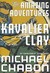 The Amazing Adventures of Kavalier & Clay by Michael Chabon