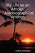 My Life as an African Autobiographical Writings by Godfrey Mwakikagile