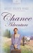 Chance Adventure (Kentucky Chances, #3) (Heartsong Presents #664) by Kelly Eileen Hake