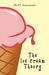 The Ice Cream Theory by Steff Deschenes