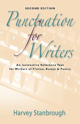 punctuation-for-writers-an-instructive-reference-text-for-writers-of-fiction-essays-poetry