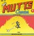 Who Let the Cat Out? Mutts X by Patrick McDonnell
