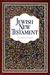 The Jewish New Testament: A Translation of the New Testament That Expresses Its Jewishness