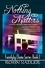Nothing Matters by Robin Nadler