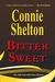 Bitter Sweet (A Samantha Sweet Mystery, #5) by Connie Shelton