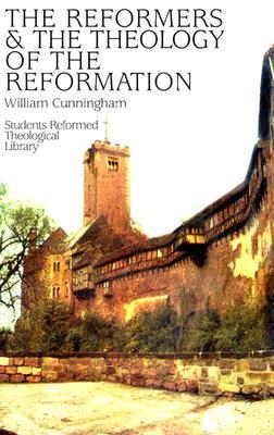 reformers-and-the-theology-of-the-reformation-first-pub-in-1862-616p