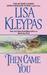 Then Came You (Gamblers, #1) by Lisa Kleypas